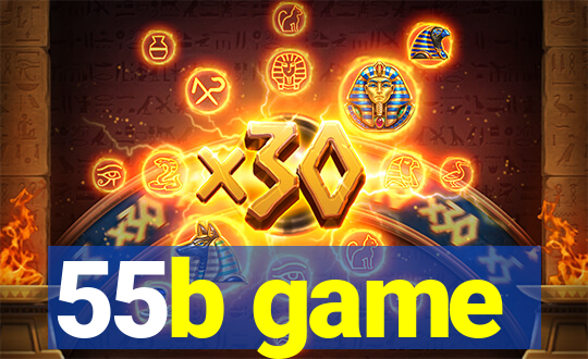 55b game